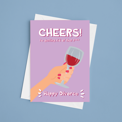 Cheers On Your Divorce - A5 Divorce Card