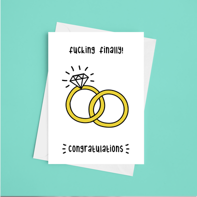 Fucking Finally  - A5 Engagement Card