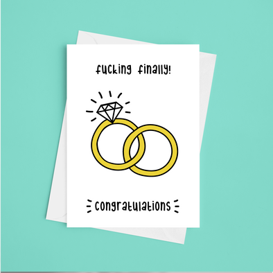 Fucking Finally - A5 Rude Engagement Card (Blank)