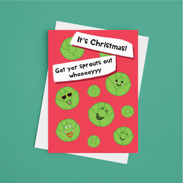 Get Yer Sprouts Out  - A5 Funny Christmas Card