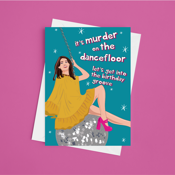 Muder On The Dancefloor - A5 Sophie Ellis Bextor Birthday Card (Blank)