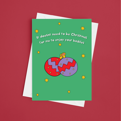 Love Your Baubles - A5 Funny Christmas Card