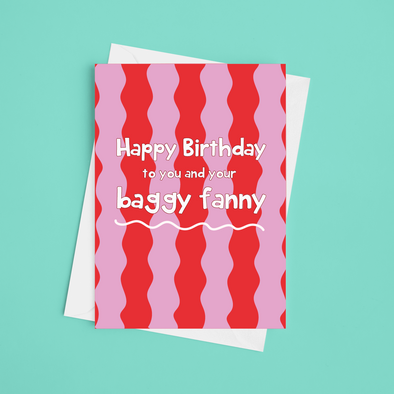 Happy Birthday Baggy Fanny - A5 Rude Birthday Card