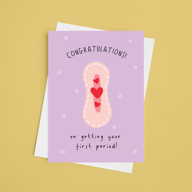 You Got Your First Period - A5 Congrats On Your Period Card (Blank)