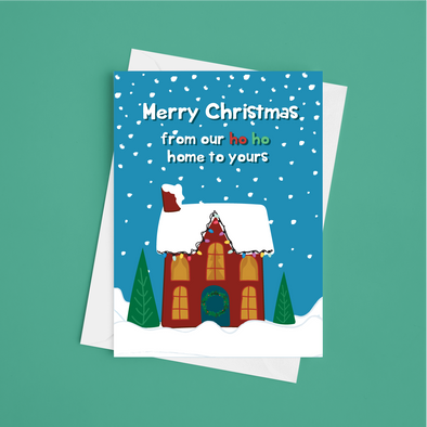 From Our Ho Ho Home To Yours - A5 Greeting Card (Blank)