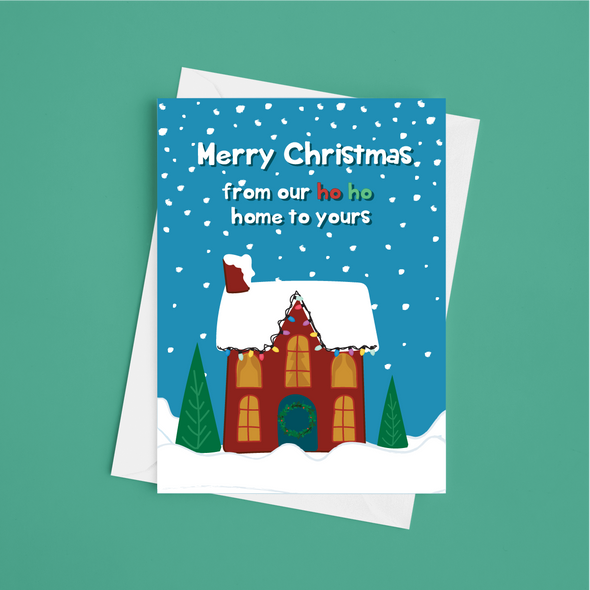 From Our Ho Ho Home To Yours - A5 Greeting Card (Blank)
