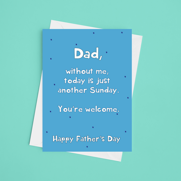 Just Another Sunday - A5 Funny Father's Day Card