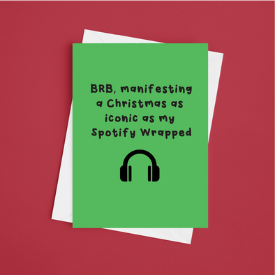 Hope Your Christmas Is As Iconic As Your Spotify Wrapped  - A5 Funny Christmas Card