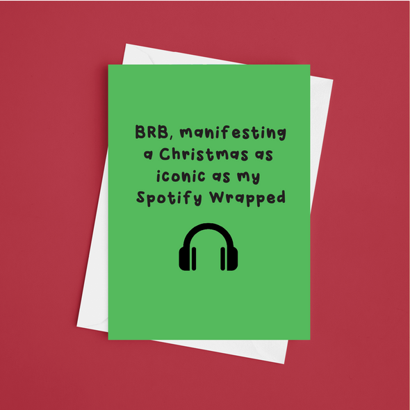 Hope Your Christmas Is As Iconic As Your Spotify Wrapped  - A5 Funny Christmas Card