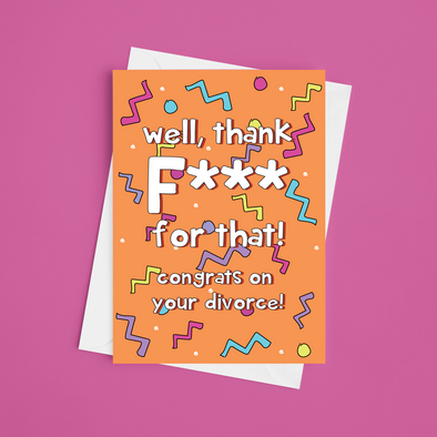 Thank F*** For That - A5 Divorce Card (Blank)