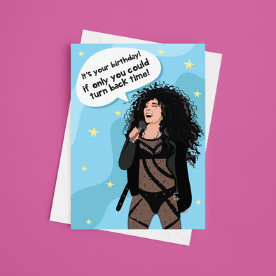 Turn Back Time - A5 Cher Birthday Card