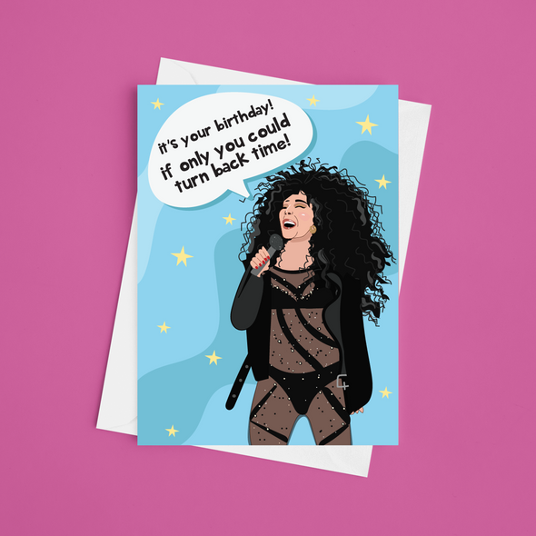 Turn Back Time  - A5 Cher Birthday Card (Blank)