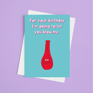 Blow Me Birthday  - A5 Greeting Card