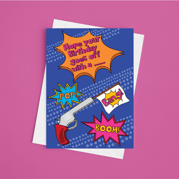 Hope Your Birthday Goes Off With A Bang  - A5 Greeting Card (Blank)