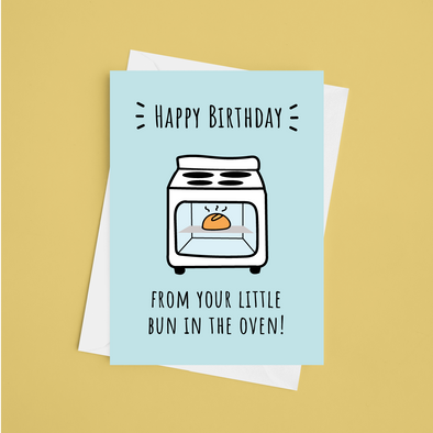 Happy Birthday From Your Bun In The Oven - A5 Birthday Card (Blank)