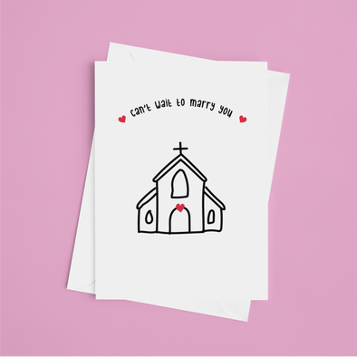 Can't Wait To Marry You  - A5 Greeting Card