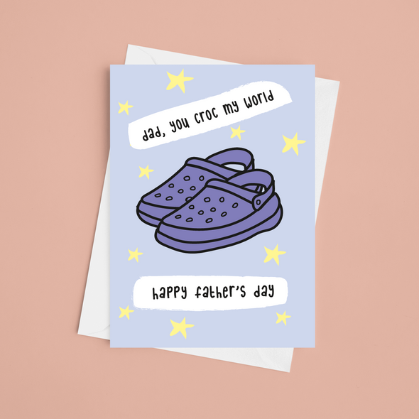 You Croc My World Happy Father's Day - A5 Greeting Card
