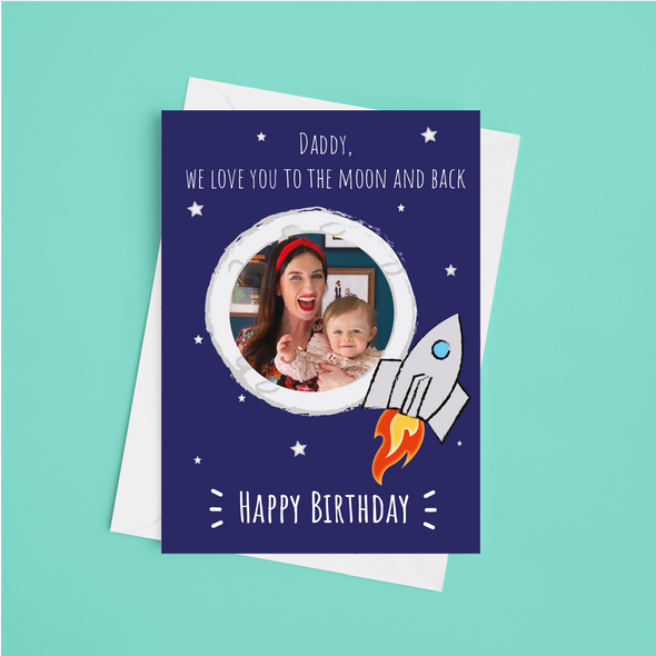 Daddy, We Love You To The Moon and Back - A5 Greeting Card