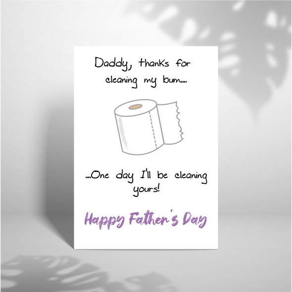 Daddy, thanks for wiping my bum -Greeting Card (Wholesale)