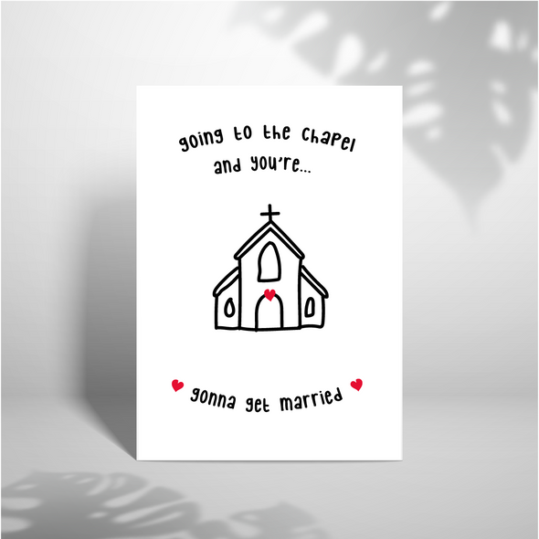 Going To The Chapel  - A5 Greeting Card