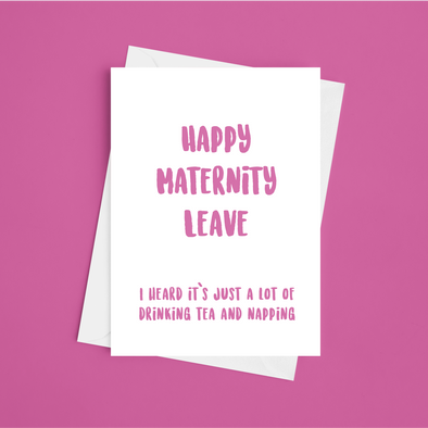 Happy Maternity Leave - A5 Greeting Card (Blank)