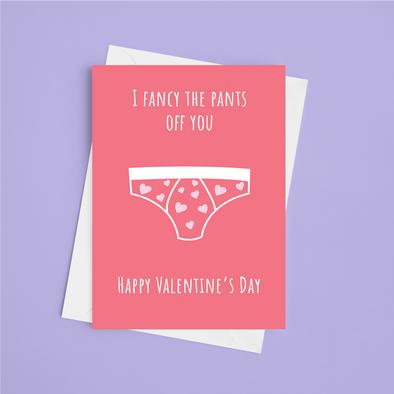 I Fancy The Pants Off You Valentine's -Greeting Card (Wholesale)