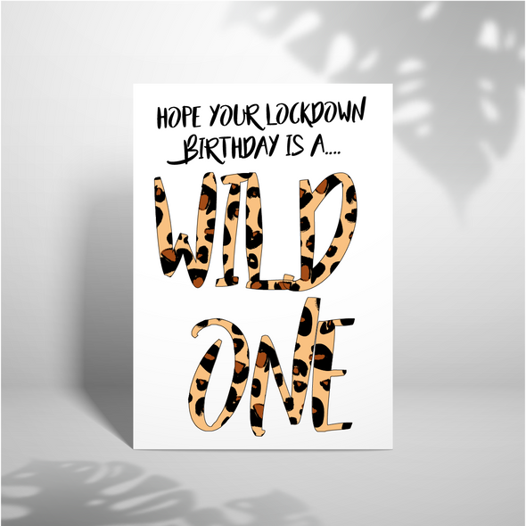 Wild Lockdown Birthday - A5 Greeting Card (Blank)