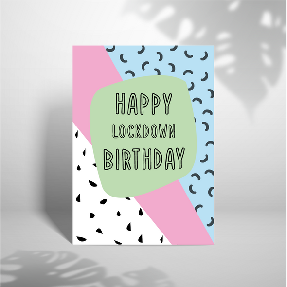 Happy Lockdown Birthday - A5 Greeting Card (Blank)