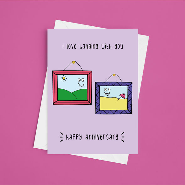 Love Hanging With You - Happy Anniversary - A5 Greeting Card