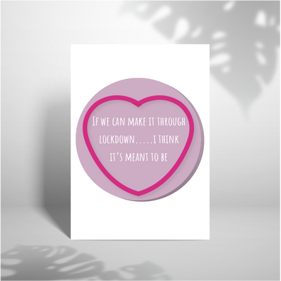 Lockdown Love Heart - A5 Greeting Card