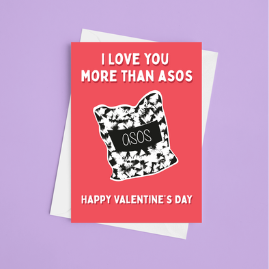 Love You More Than ASOS Valentine's - Greetings Card (Blank)