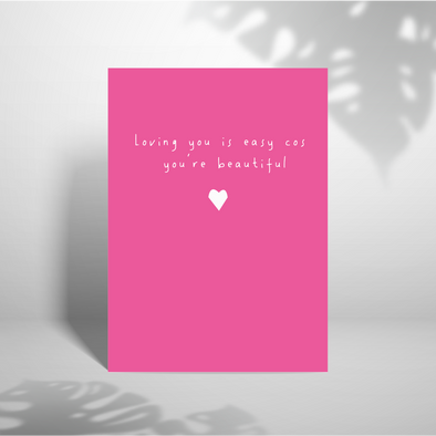 Loving You Is Easy - A5 Greeting Card