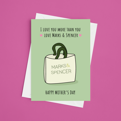 Love You More Than Marks & Spencer - A5 Mother's Day Card