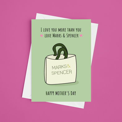 Love You More Than You Love Marks And Spencer - A5 Mother's Day Card (Blank)