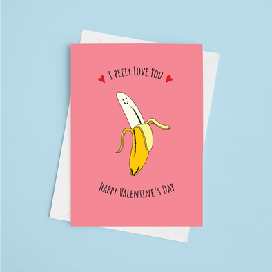 I Peely Love You Valentine's - A5 Greeting Card