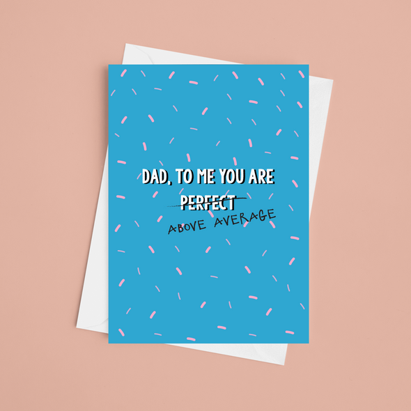 Above Average Dad - A5 Father's Day Card (Blank)