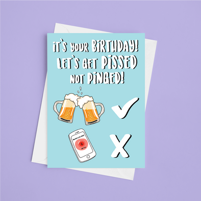 Pissed Not Pinged - A5 Greeting Card