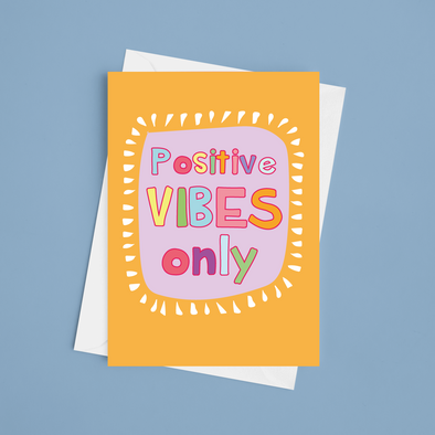 Positive Vibes Only - A5 Thinking Of You Card (Blank)