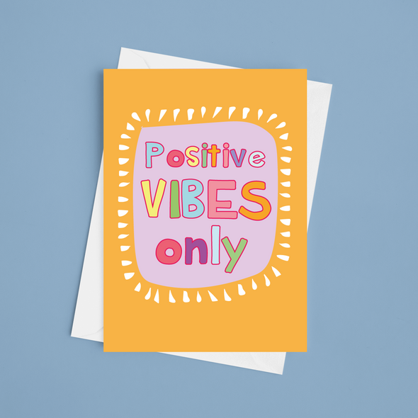 Positive Vibes Only - A5 Thinking Of You Card (Blank)