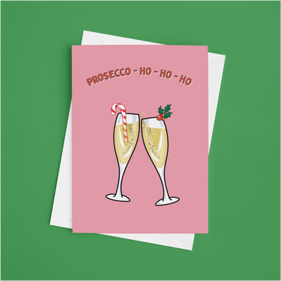 Prosecco Ho-Ho-Ho - A5 Greeting Card