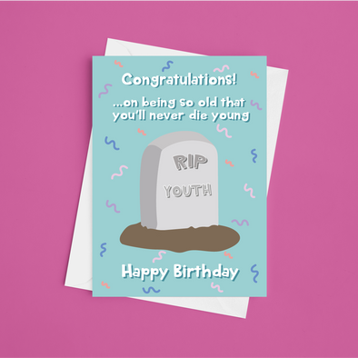 RIP Youth  - A5 Happy Birthday Card