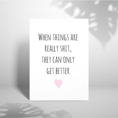 When Things Are Really Shit -Greeting Card (Wholesale)