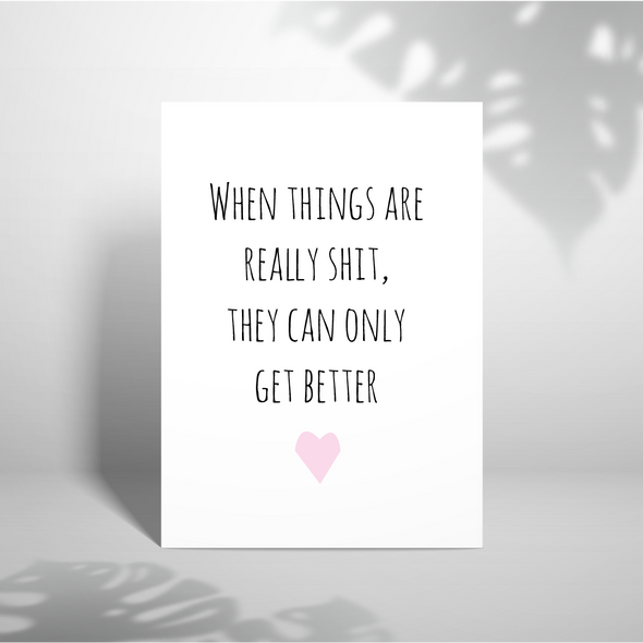 When Things Are Really Shit - A5 Greeting Card (Blank)