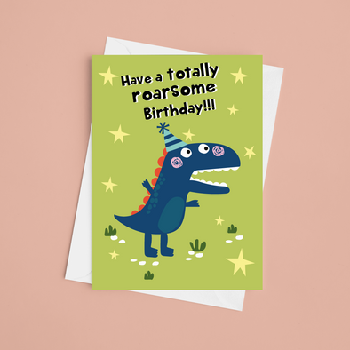 Have a Roarsome Birthday - A5 Greeting Card