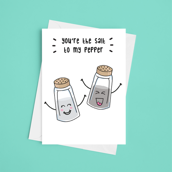 You're The Salt To My Pepper  - A5 Greeting Card