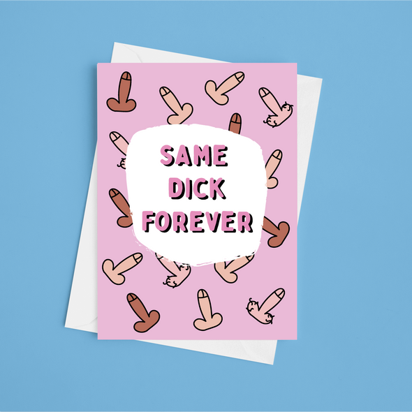 Same Dick Forever Happy Engagement- A5 Greeting Card