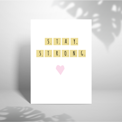 Stay Strong - A5 Greeting Card (Blank)