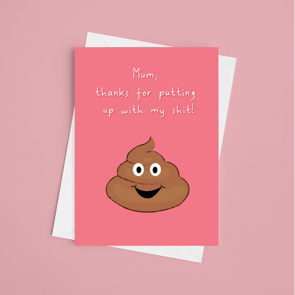 Thanks For Putting Up With My Shit -Greeting Card (Wholesale)