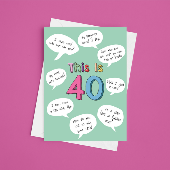 Copy of This is 40 (for her) - A5 Birthday Card (Blank)