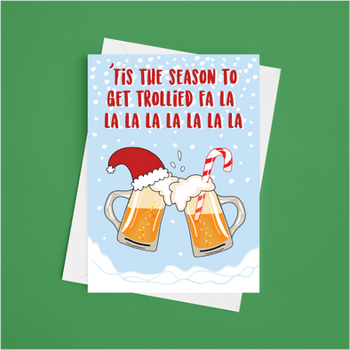 'Tis The Season To Get Trollied - A5 Greeting Card